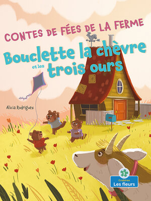 cover image of Bouclette la chèvre et les trois ours (Goatlilocks and the Three Bears)